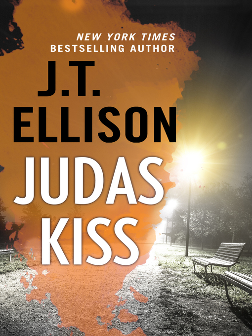 Title details for Judas Kiss by J.T. Ellison - Available